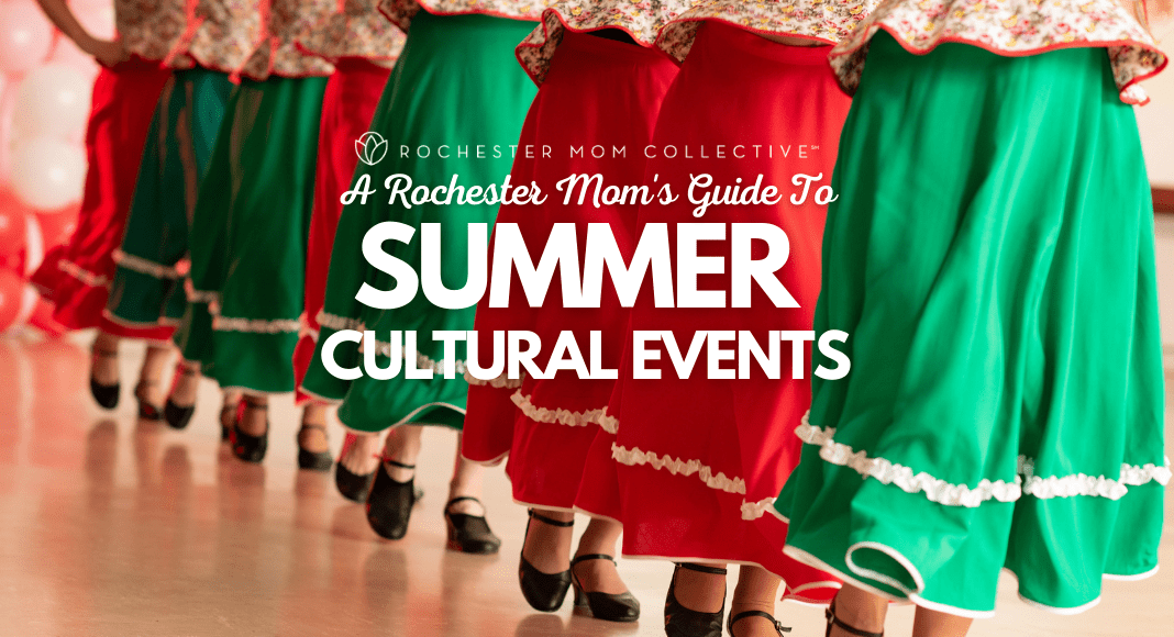 Guide To Summer Cultural Events In Rochester Rochester Mom Collective